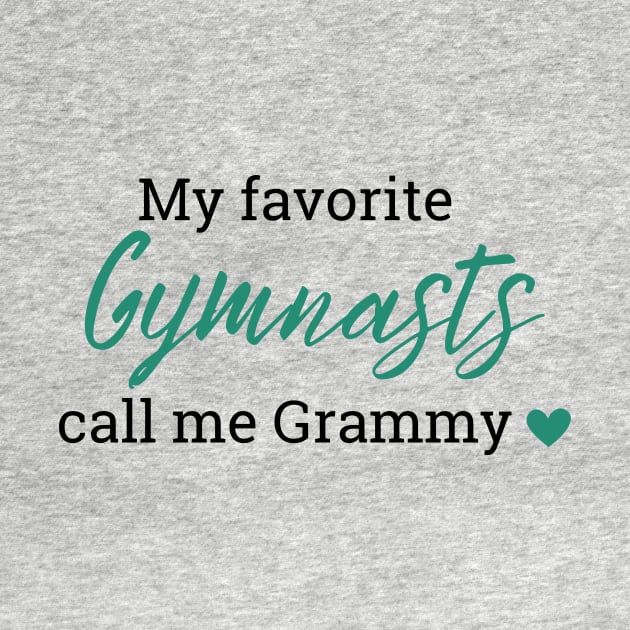 My favorite gymnasts call me Grammy by Triple R Goods